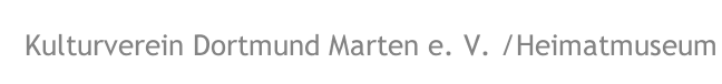  Kulturverein Dortmund Marten e. V. /Heimatmuseum