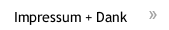 Impressum + Dank